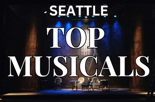 5 Must-See Musicals In Seattle In 2024