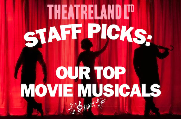 Staff Picks: Favorite Movie Musicals Of All Time