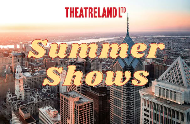 Summer Shows: Philadelphia