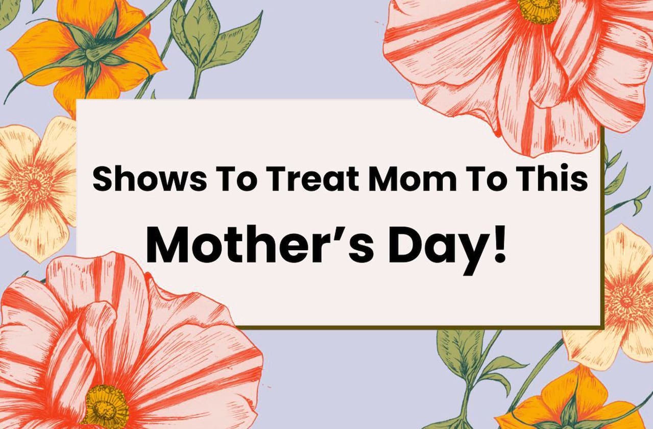 Treat Your Mom For Mother's Day