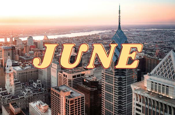 June Top Picks: Philadelphia