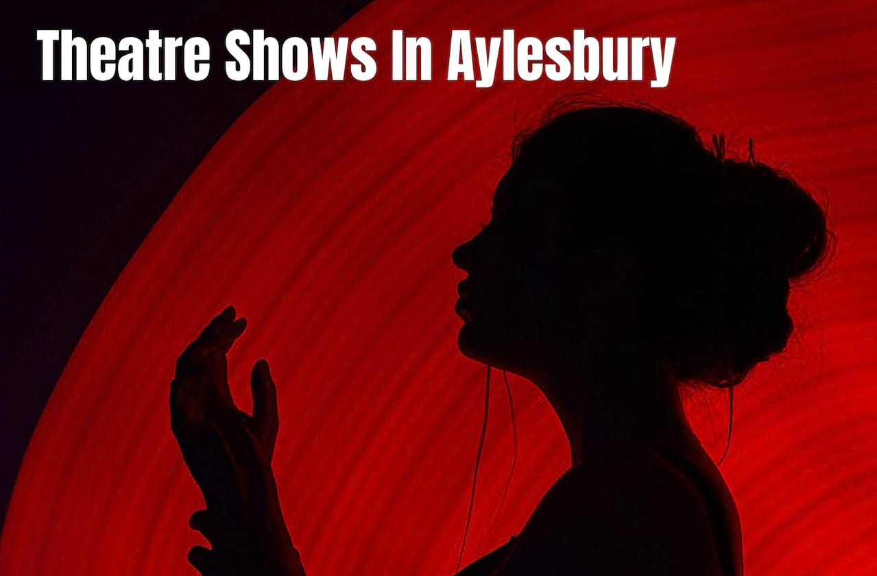 Top Shows In Aylesbury