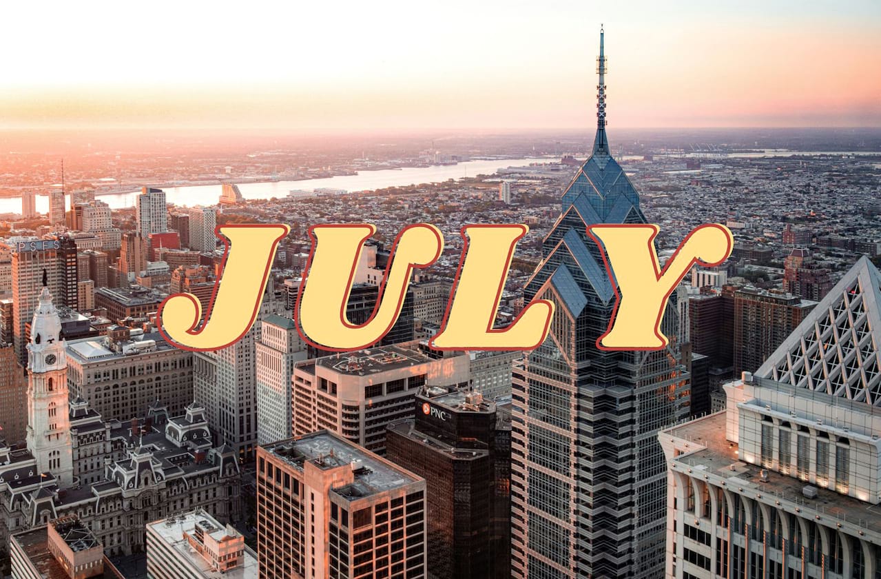 Philadelphia: Top Picks For July