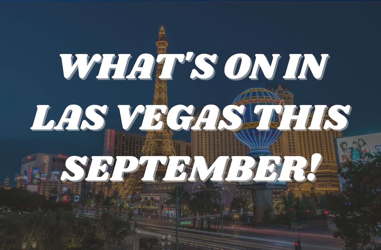 What's On In Las Vegas This September!