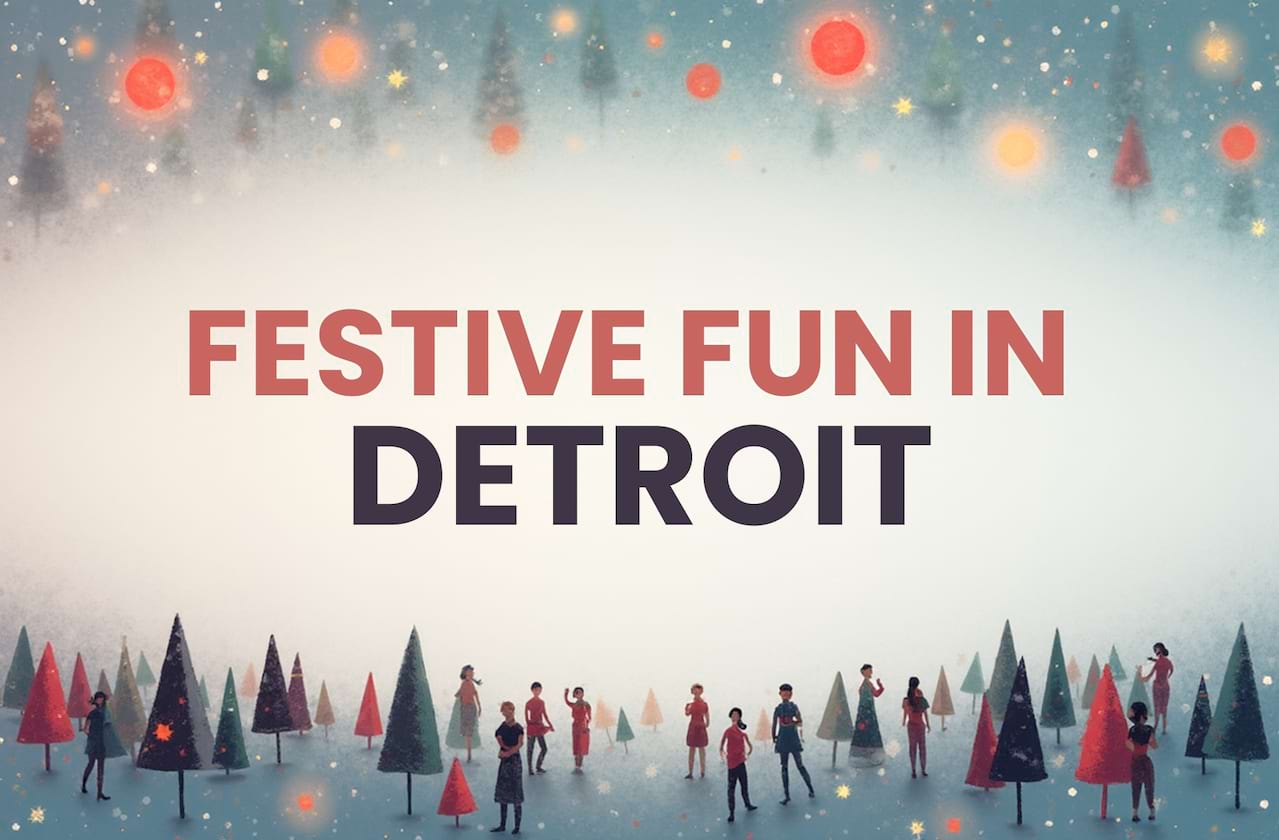 Magical Things To Do In Detroit This Christmas
