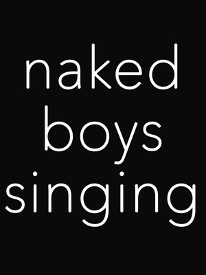 Naked Boys Singing! at Kirk Theatre