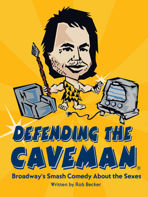 Defending The Caveman at Proscenium Main Stage