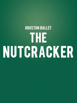 Houston Ballet: The Nutcracker at Brown Theater