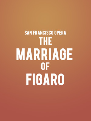 San Francisco Opera - The Marriage of Figaro at War Memorial Opera House