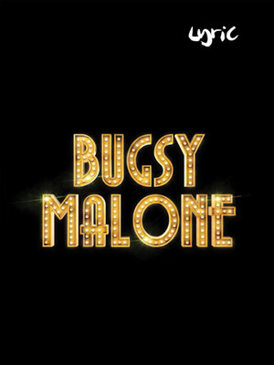Bugsy Malone at Lyric Hammersmith