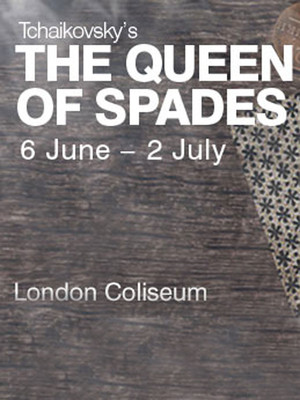 The Queen Of Spades at London Coliseum