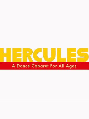 Hercules - A Dance Cabaret at Peacock Theatre