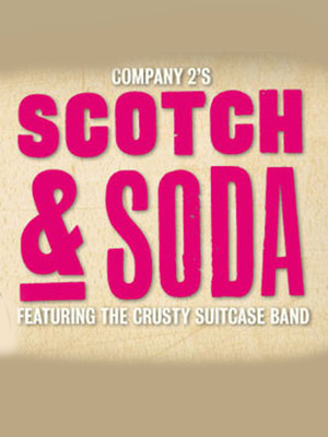 Scotch and Soda at Spiegeltent Southbank