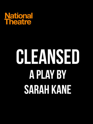 Cleansed at National Theatre, Dorfman