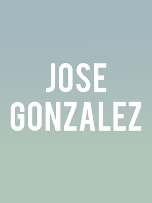 Jose Gonzalez at The Chicago Theatre
