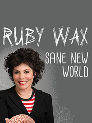 Ruby Wax: Sane New World at Arts Theatre