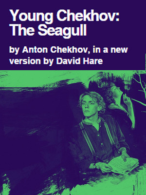 Young Chekhov: The Seagull at National Theatre, Olivier