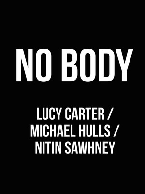No Body at Sadlers Wells Theatre