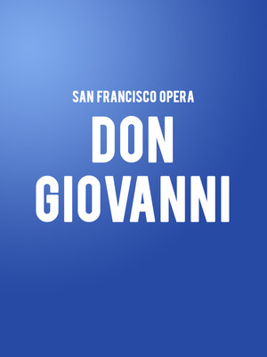 San Francisco Opera: Don Giovanni at War Memorial Opera House