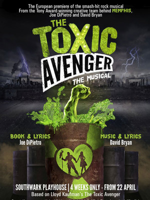 The Toxic Avenger at Southwark Playhouse