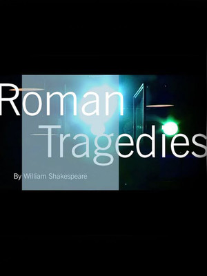Roman Tragedies at Barbican Theatre