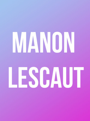 Manon Lescaut at Royal Opera House