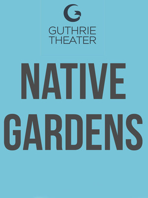 Native Gardens at Mcguire Proscenium Stage