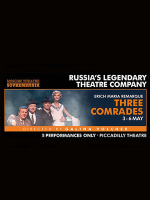 Three Comrades at Piccadilly Theatre