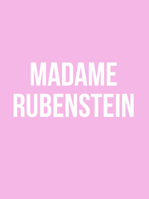 Madame Rubenstein at Park Theatre