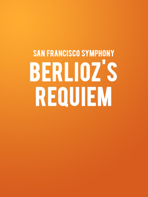 San Francisco Symphony - Berlioz's Requiem at Davies Symphony Hall