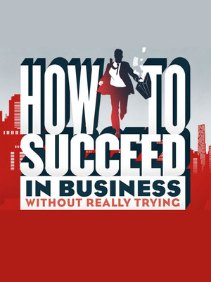 How to Succeed in Business Without Really Trying at Wilton's Music Hall