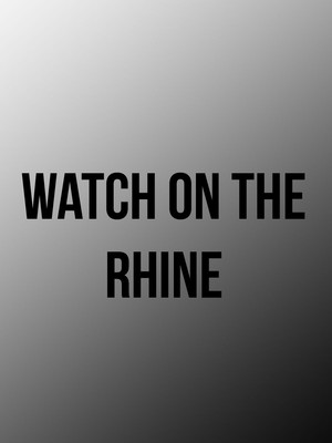 Watch on the Rhine at Mcguire Proscenium Stage