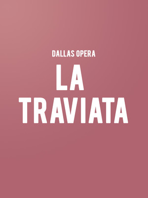 Dallas Opera - La Traviata at Winspear Opera House
