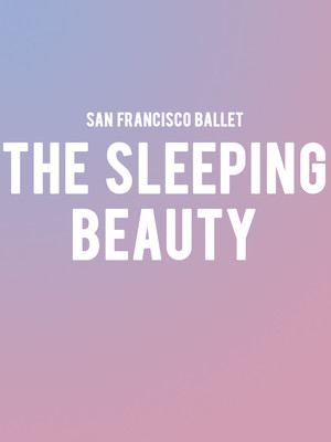 San Francisco Ballet - The Sleeping Beauty at War Memorial Opera House