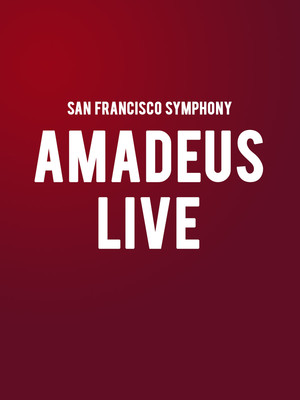 San Francisco Symphony - Amadeus: Film With Live Orchestra at Davies Symphony Hall