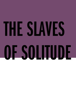 The Slaves of Solitude at Hampstead Theatre