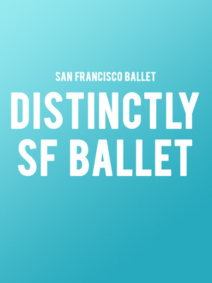 San Francisco Ballet - Distinctly SF Ballet at War Memorial Opera House