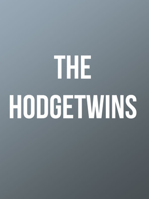 The Hodgetwins at Wilbur Theater