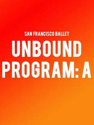 San Francisco Ballet - Unbound: Program A at War Memorial Opera House