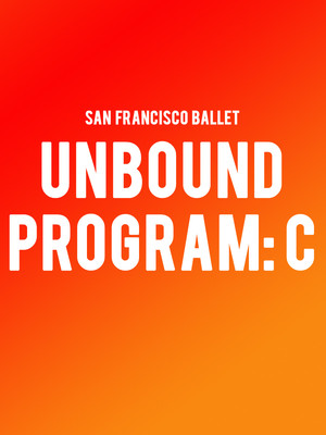 San Francisco Ballet - Unbound: Program C at War Memorial Opera House