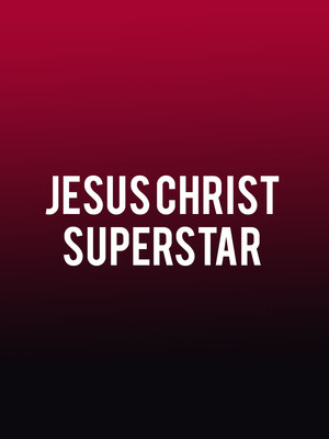 Jesus Christ Superstar at Keswick Theater