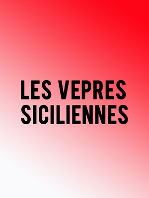 Les Vepres siciliennes at Royal Opera House