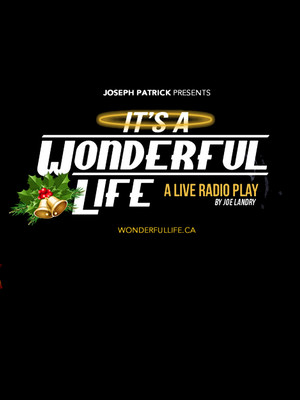 It's a Wonderful Life at Lower Ossington Theatre - Mainstage