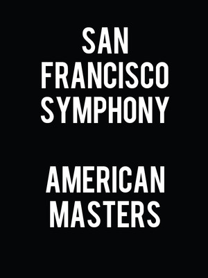 San Francisco Symphony - American Masters: Gershwin and More at Davies Symphony Hall