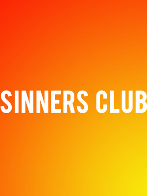 Sinners Club - Soho Theatre, London - Tickets, information, reviews