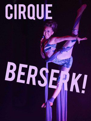 Cirque Berserk! at Peacock Theatre