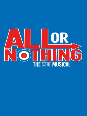 All Or Nothing - The Mod Musical at Ambassadors Theatre