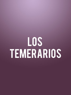 Los Temerarios at Moore Theatre