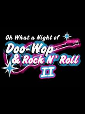 Oh What A Night Of Doo-Wop & Rock N Roll - Count Basie Theatre, Red ...