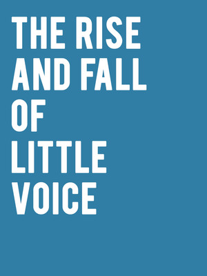 The Rise and Fall of Little Voice at Park Theatre